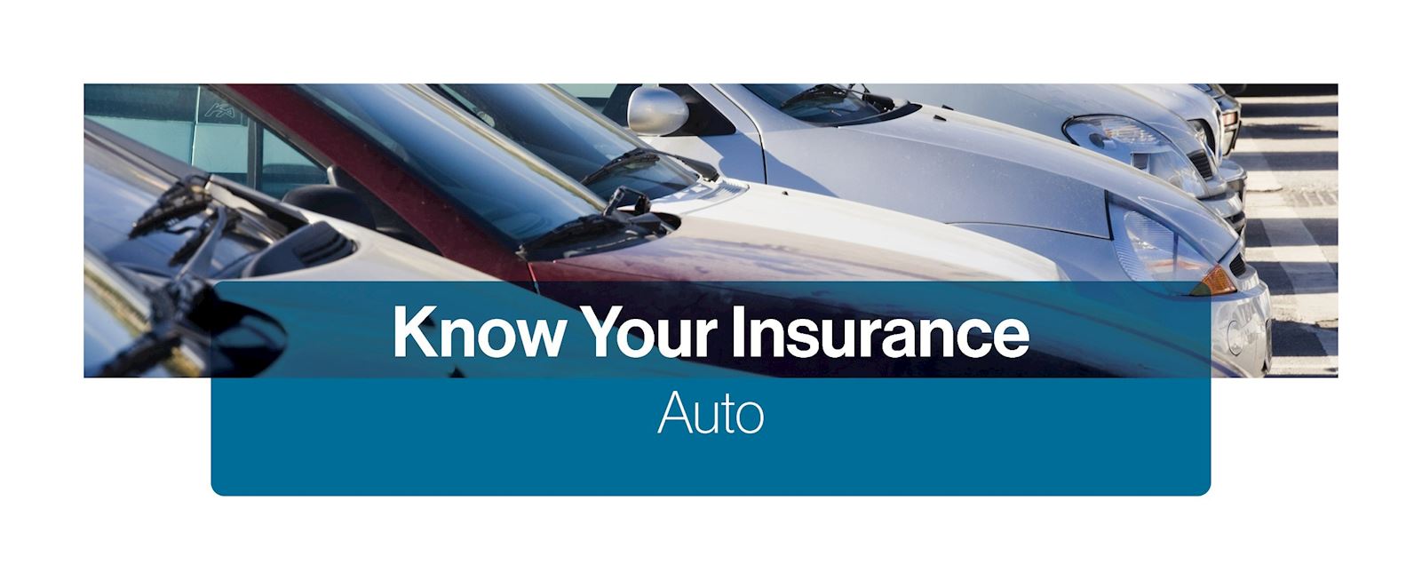 Know Your Auto Insurance